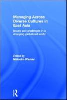 Managing Across Diverse Cultures in East Asia