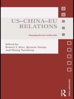 US-China-EU Relations : Managing the New World Order
