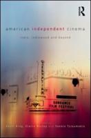 American Independent Cinema : indie, indiewood and beyond
