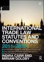 International Trade Law Statutes and Conventions, 2011-2013