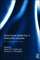 School Level Leadership in Post-conflict Societies: The importance of context