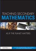 Teaching Secondary Mathematics as if the Planet Matters