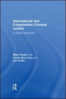 International and Comparative Criminal Justice: A critical introduction
