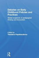 Debates on Early Childhood Policies and Practices