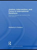 Justice, Intervention and Force in International Relations