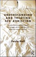 Understanding and Treating Sex Addiction
