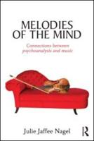 Melodies of the Mind: Connections between psychoanalysis and music