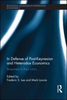 In Defense of Post-Keynesian and Heterodox Economics: Responses to their Critics