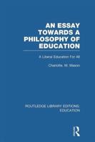 An Essay Towards a Philosophy of Education Vol. 19