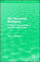 The Personnel Managers (Routledge Revivals): A Study in the Sociology of Work and Employment