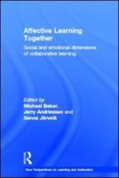 Affective Learning Together: Social and emotional dimensions of collaborative learning