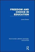 Freedom and Choice in Education. Vol. 9