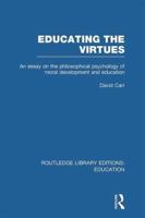 Educating the Virtues Vol. 10