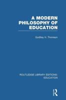 A Modern Philosophy of Education. Vol. 32