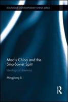 Mao's China and the Sino-Soviet Split