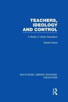 Teachers, Ideology and Control