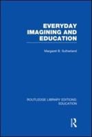 Everyday Imagining and Education