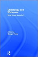 Christology and Whiteness: What Would Jesus Do?
