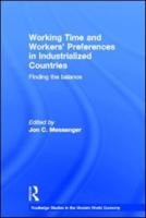 Working Time and Workers' Preferences in Industrialized Countries: Finding the Balance