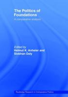 The Politics of Foundations: A Comparative Analysis