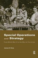 Special Operations and Strategy : From World War II to the War on Terrorism