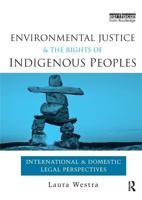 Environmental Justice and the Rights of Indigenous Peoples