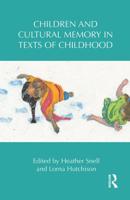 Children and Cultural Memory in Texts of Childhood