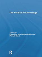 The Politics of Knowledge.