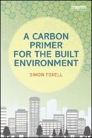 A Carbon Primer for the Built Environment