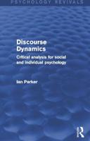 Discourse Dynamics: Critical Analysis for Social and Individual Psychology