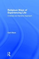 Religious Ways of Experiencing Life: A Global and Narrative Approach