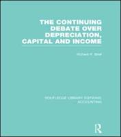 The Continuing Debate Over Depreciation, Capital and Income