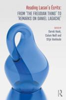 Reading Lacan's Écrits: From 'The Freudian Thing' to 'Remarks on Daniel Lagache'