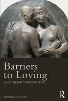 Barriers to Loving