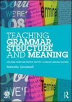 Teaching Grammar, Structure and Meaning: Exploring theory and practice for post-16 English Language teachers