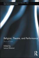 Religion, Theatre, and Performance: Acts of Faith