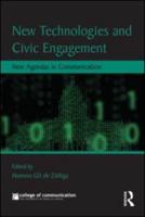 New Technologies and Civic Engagement: New Agendas in Communication