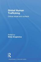 Global Human Trafficking: Critical Issues and Contexts