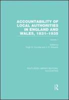 Accountability of Local Authorities in England and Wales, 1831-1935. Volume 1