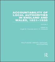 Accountability of Local Authorities in England and Wales, 1831-1935. Volume 2