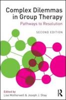 Complex Dilemmas in Group Therapy: Pathways to Resolution