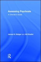 Assessing Psychosis: A Clinician's Guide