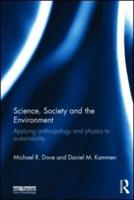 Science, Society and the Environment: Applying Anthropology and Physics to Sustainability