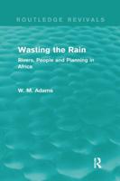 Wasting the Rain (Routledge Revivals)