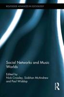 Social Networks and Music Worlds