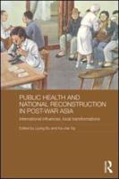 Public Health and National Reconstruction in Post-War Asia