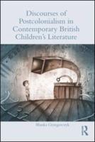 Discourses of Postcolonialism in Contemporary British Children's Literature
