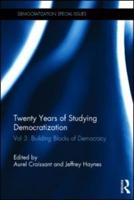 Twenty Years of Studying Democratization. Vol. 3 Building Blocks of Democracy