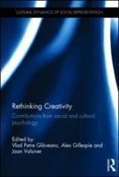 Rethinking Creativity: Contributions from social and cultural psychology