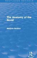 The Anatomy of the Novel (Routledge Revivals)